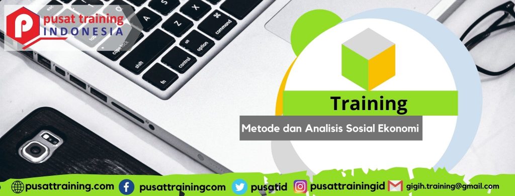 Training Metode dan Analisis Sosial Ekonomi