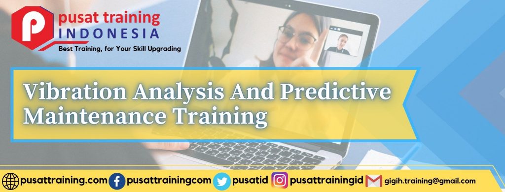 Vibration Analysis And Predictive Maintenance Training