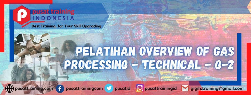 Pelatihan-Overview-of-Gas-Processing-Technical-G-2-1024x390 Pelatihan Overview of Gas Processing - Technical - G-2