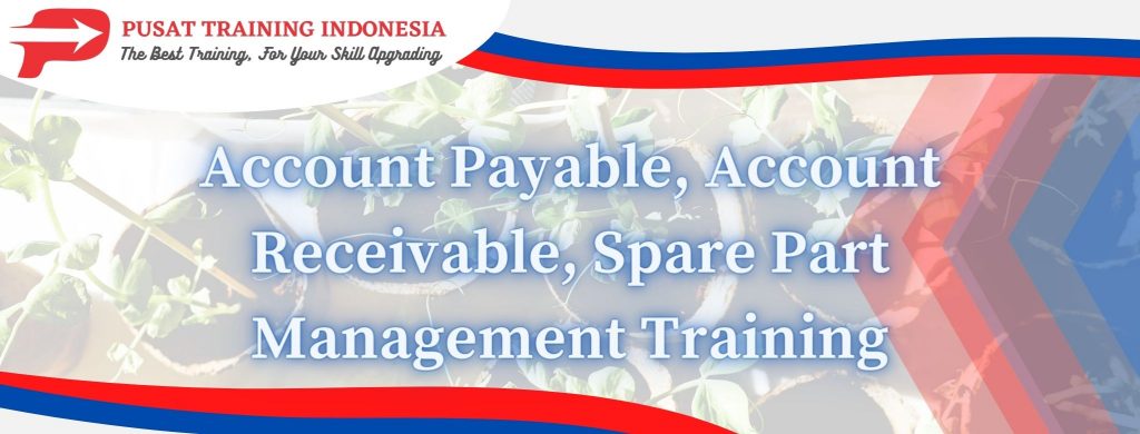 Account-Payable-Account-Receivable-Spare-Part-Management-Training