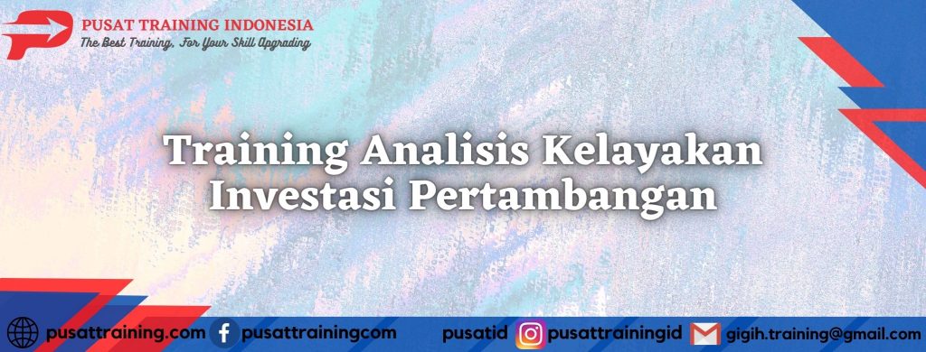 Training-Analisis-Kelayakan-Investasi-Pertambangan