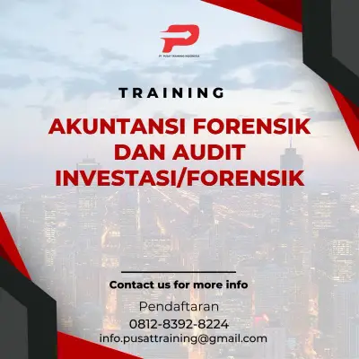Pelatihan Akuntansi Forensik Dan Audit Investasi/Forensik Jakarta