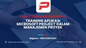 PELATIHAN APLIKASI MICROSOFT PROJECT DALAM MANAJEMEN PROYEK - Pusat ...