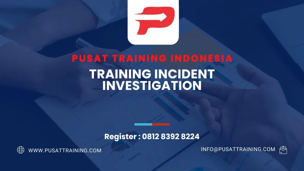PELATIHAN INCIDENT INVESTIGATION