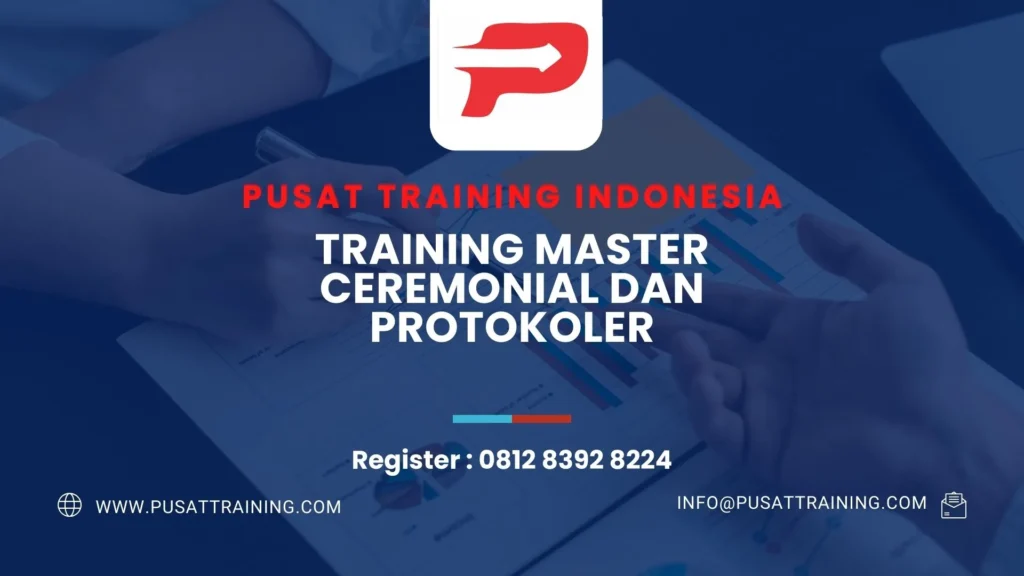 PELATIHAN MASTER CEREMONIAL DAN PROTOKOLER