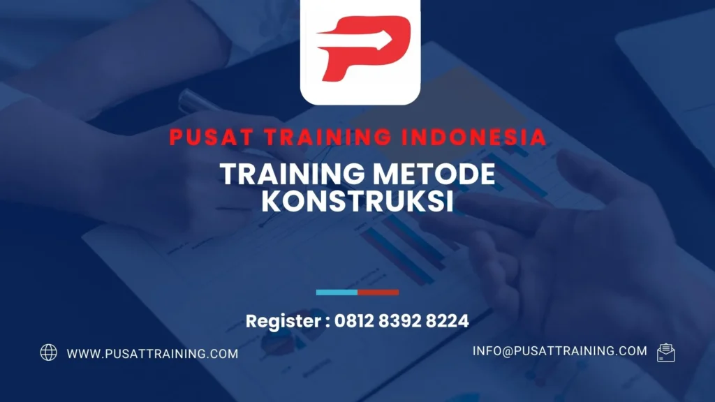 PELATIHAN METODE KONSTRUKSI