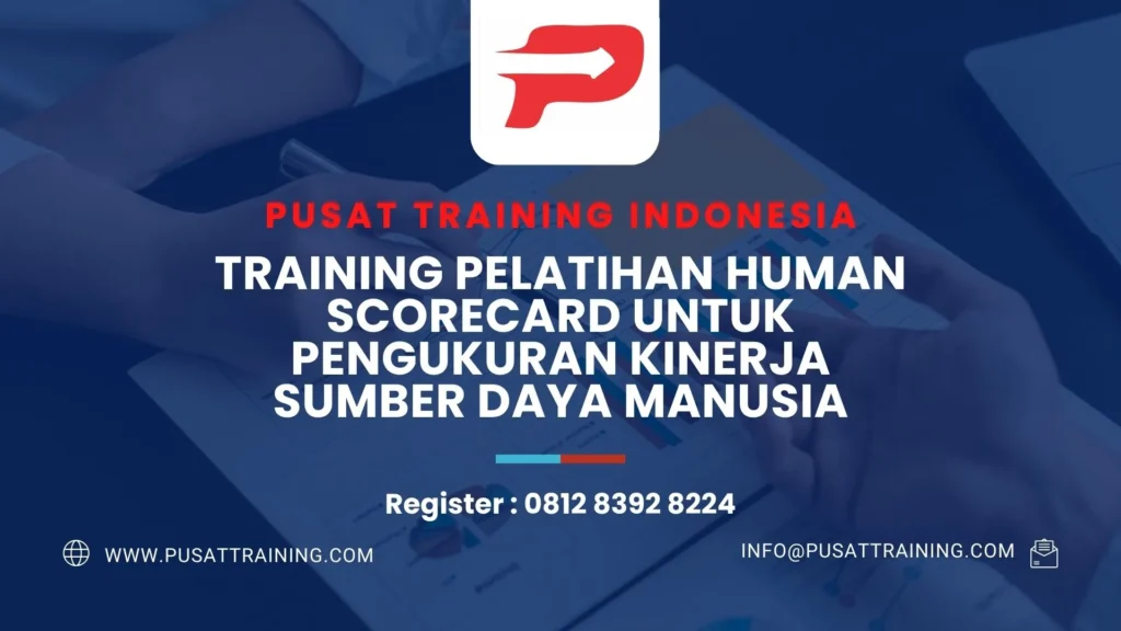 PELATIHAN HUMAN SCORECARD UNTUK PENGUKURAN KINERJA SUMBER DAYA MANUSIA