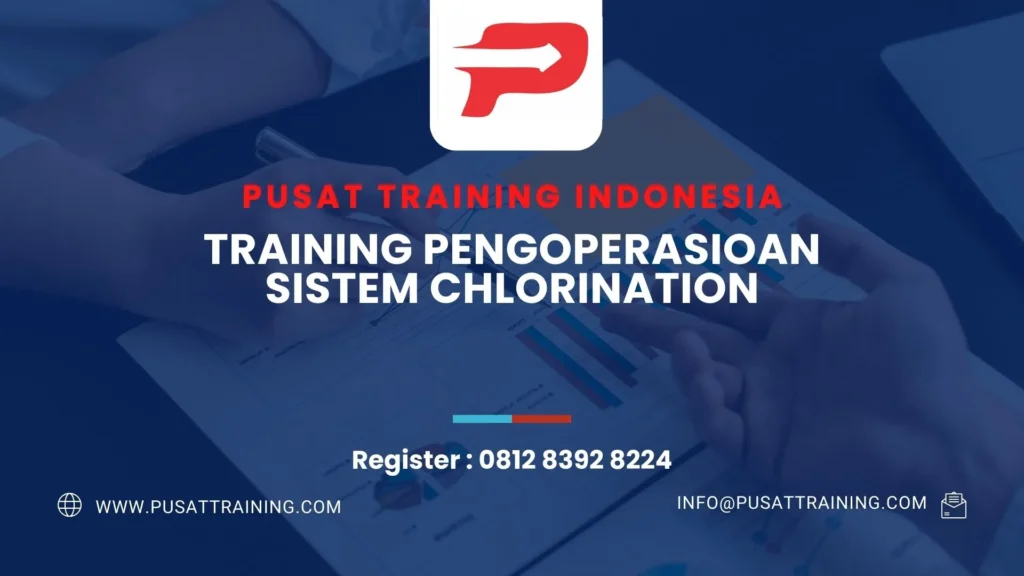 PELATIHAN PENGOPERASIOAN SISTEM CHLORINATION