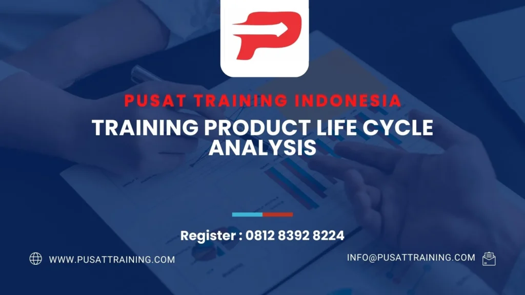 PELATIHAN PRODUCT LIFE CYCLE ANALYSIS