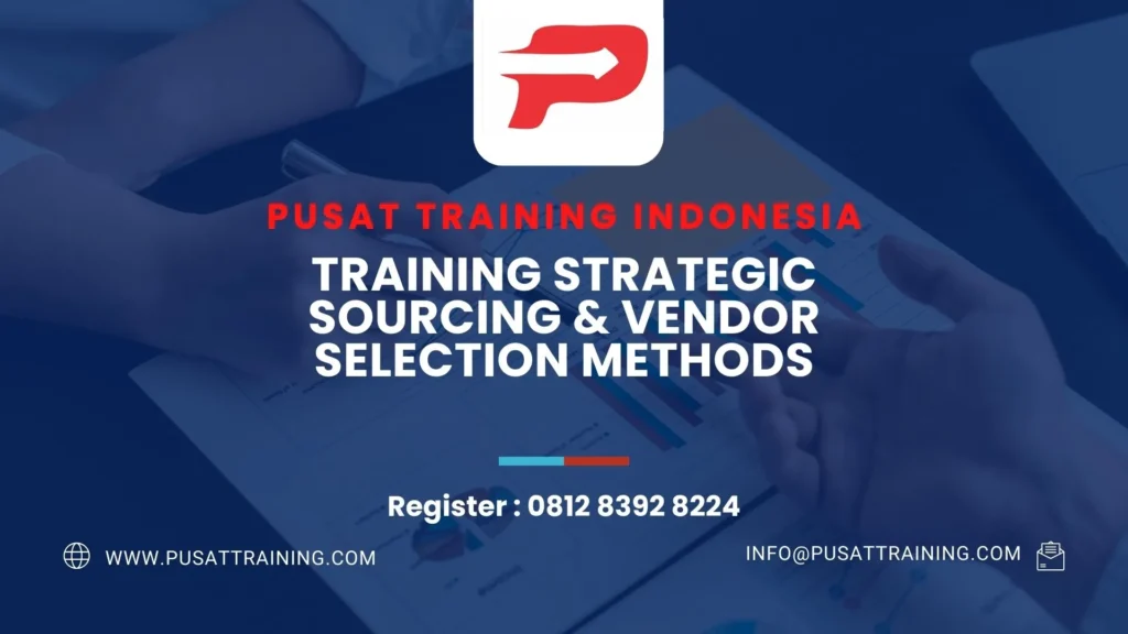 PELATIHAN STRATEGIC SOURCING & VENDOR SELECTION METHODS