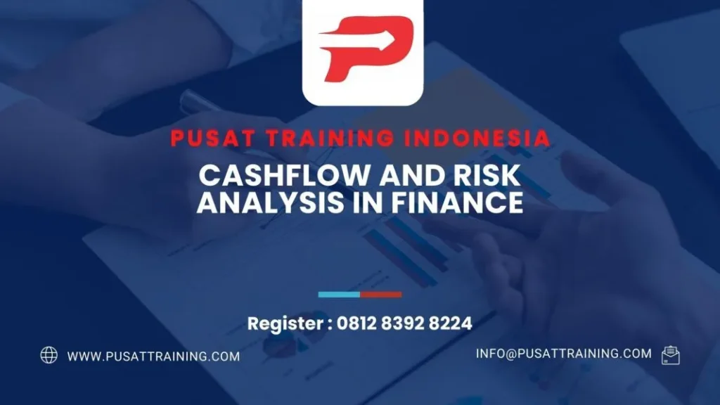 PELATIHAN CASHFLOW AND RISK ANALYSIS IN FINANCE