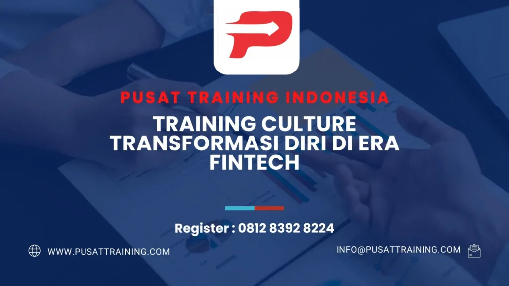 PELATIHAN CULTURE TRANSFORMASI DIRI DI ERA FINTECH