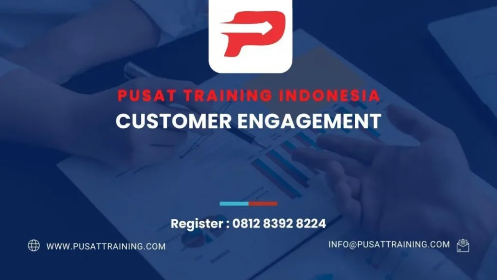 PELATIHAN CUSTOMER ENGAGEMENT