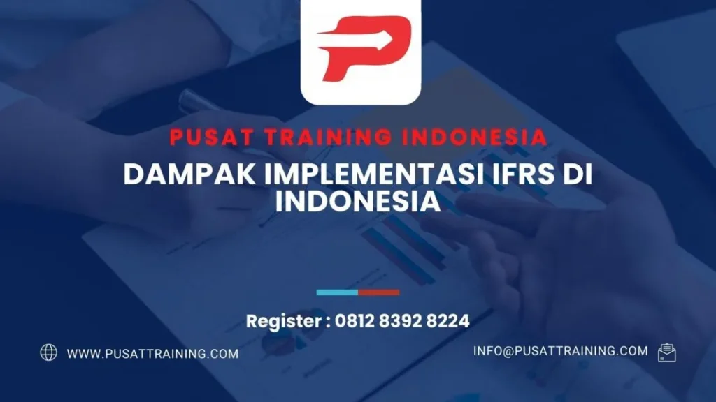 PELATIHAN DAMPAK IMPLEMENTASI IFRS DI INDONESIA