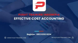 PELATIHAN EFFECTIVE COST ACCOUNTING
