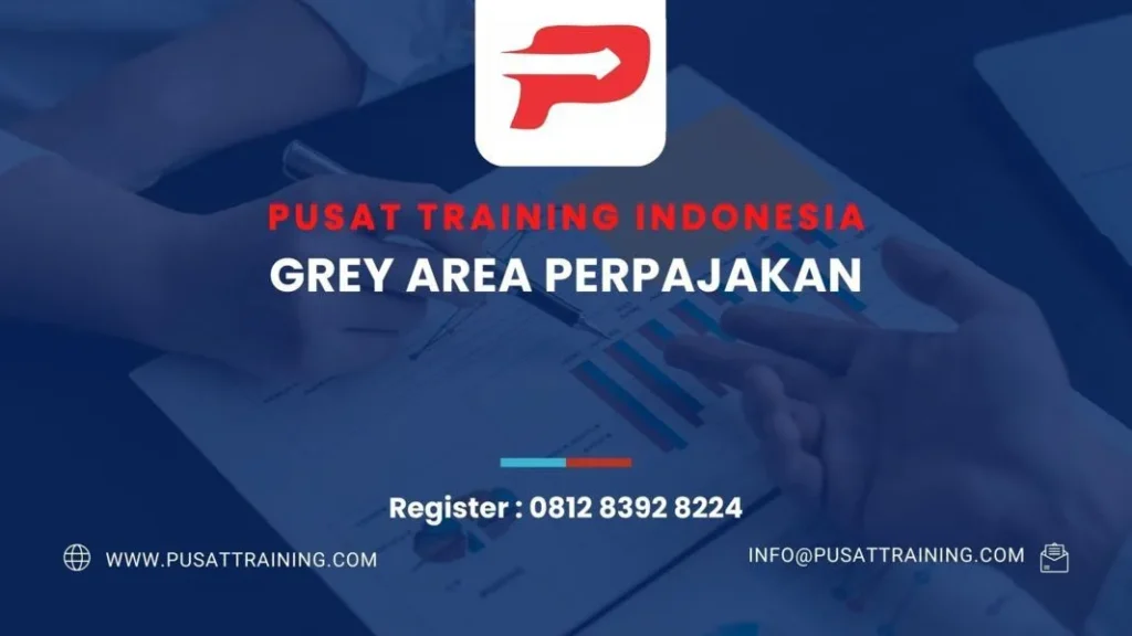 PELATIHAN GREY AREA PERPAJAKAN