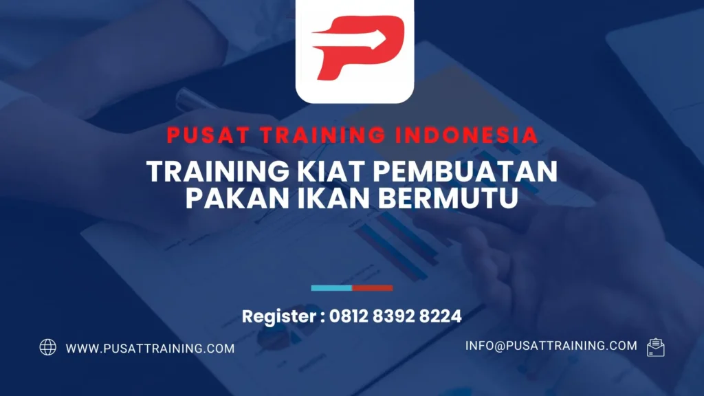 PELATIHAN KIAT PEMBUATAN PAKAN IKAN BERMUTU