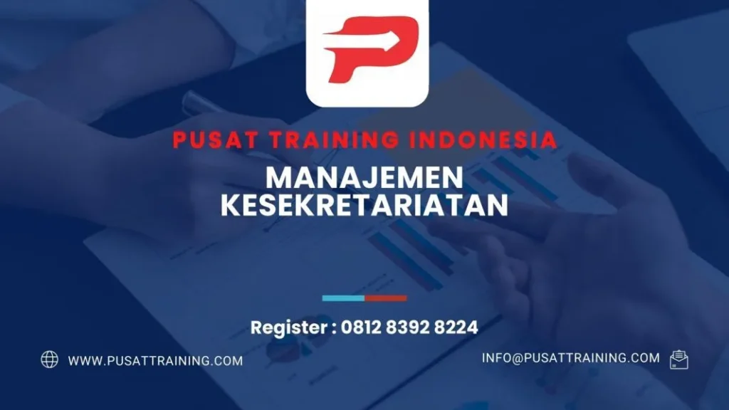 PELATIHAN MANAJEMEN KESEKRETARIATAN