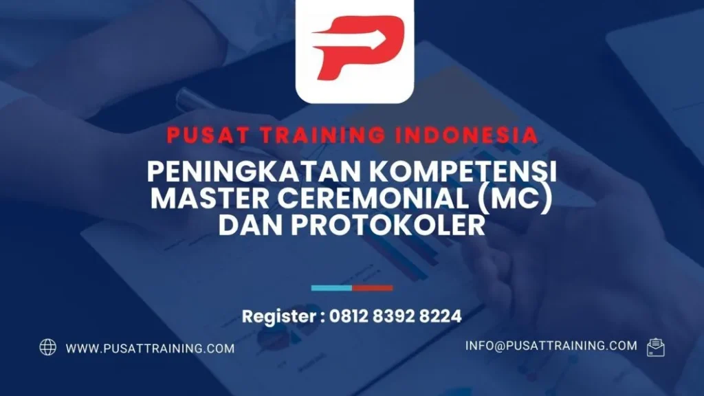 PELATIHAN PENINGKATAN KOMPETENSI MASTER CEREMONIAL (MC) DAN PROTOKOLER