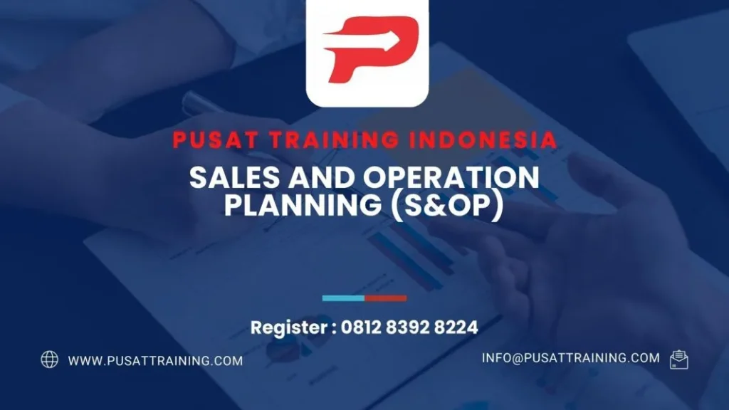 PELATIHAN SALES AND OPERATION PLANNING
