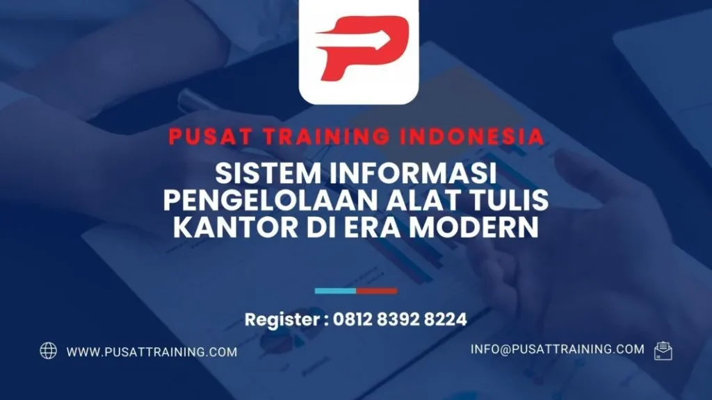 PELATIHAN SISTEM INFORMASI PENGELOLAAN ALAT TULIS KANTOR DI ERA MODERN