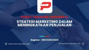 PELATIHAN STRATEGI MARKETING DALAM MENINGKATKAN PENJUALAN