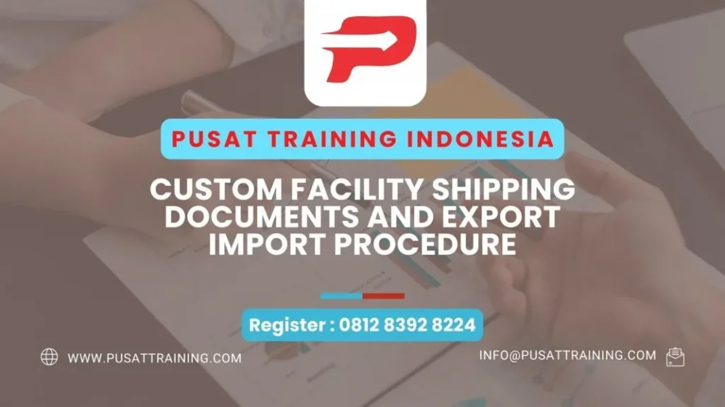 PELATIHAN CUSTOM FACILITY SHIPPING DOCUMENTS