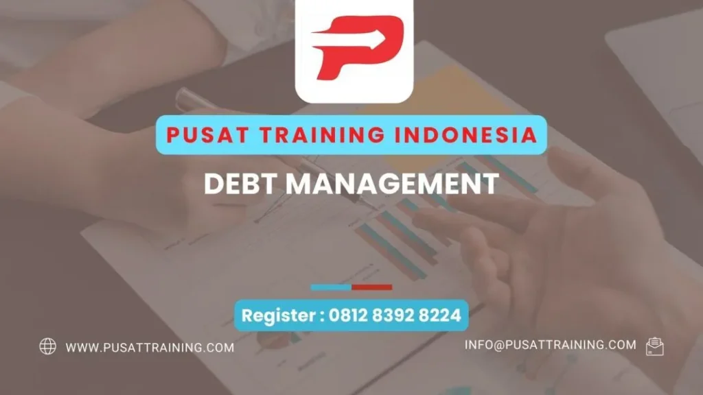 PELATIHAN DEBT MANAGEMENT