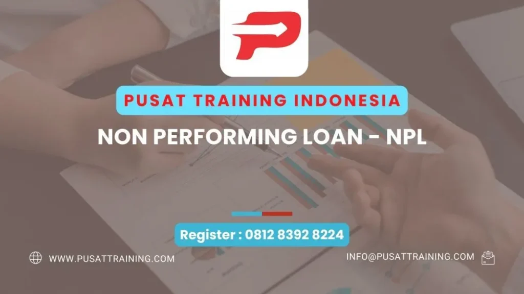PELATIHAN NON PERFORMING LOAN - NPL