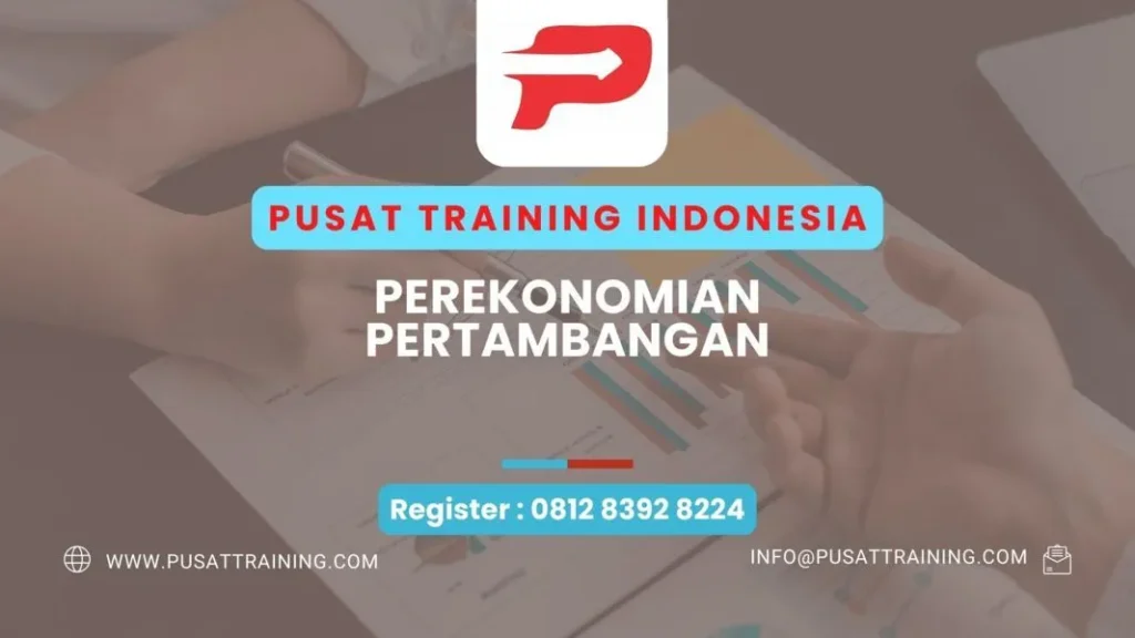 PELATIHAN PEREKONOMIAN PERTAMBANGAN