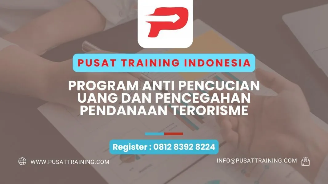 PELATIHAN PROGRAM ANTI PENCUCIAN UANG