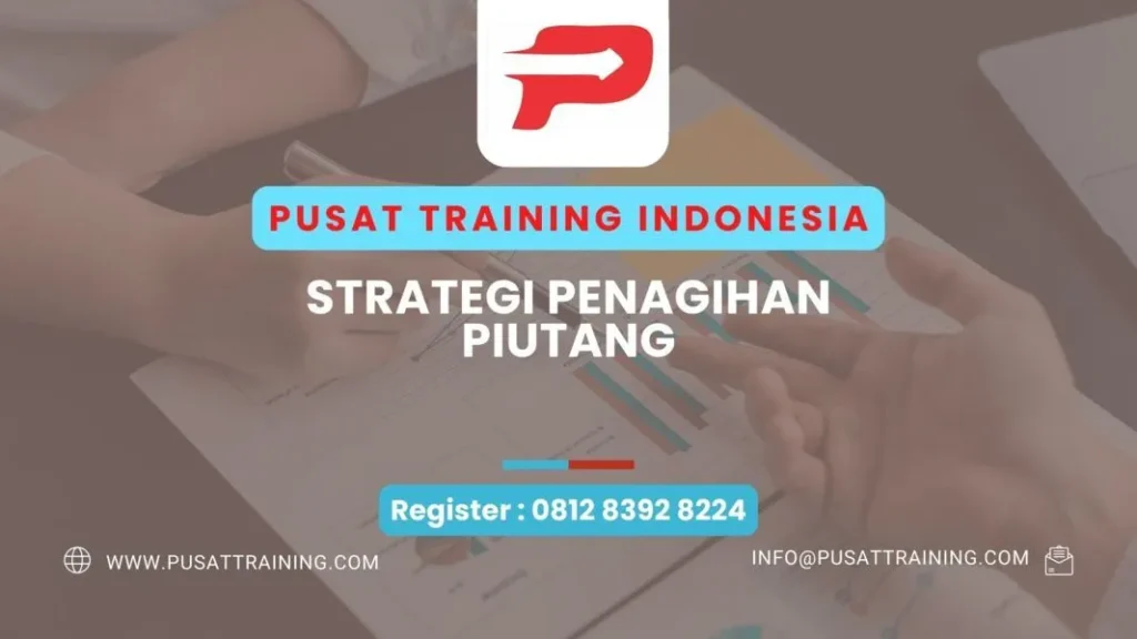 PELATIHAN STRATEGI PENAGIHAN PIUTANG