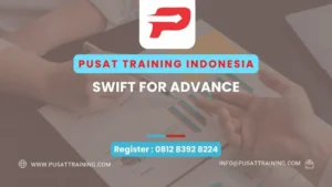 PELATIHAN SWIFT FOR ADVANCE
