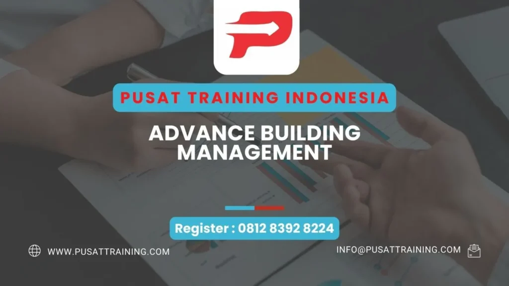 PELATIHAN ADVANCE BUILDING MANAGEMENT