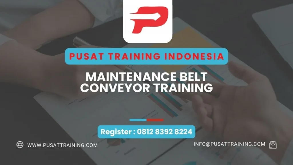 PELATIHAN MAINTENANCE BELT CONVEYOR TRAINING