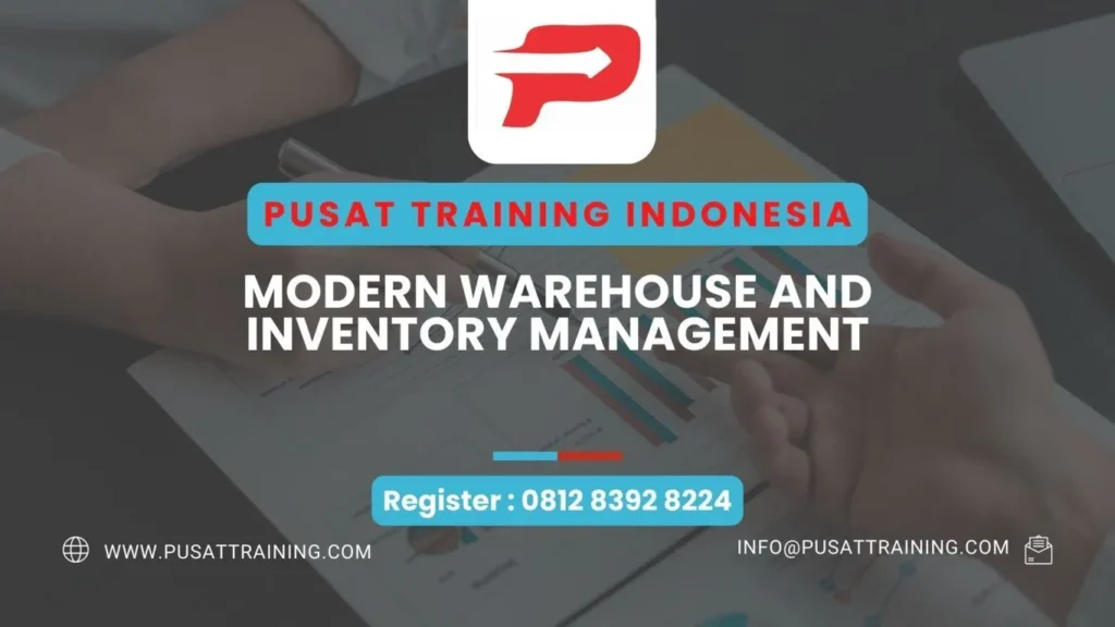 PELATIHAN MODERN WAREHOUSE AND INVENTORY MANAGEMENT