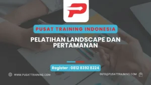 TRAINING LANDSCAPE DAN PERTAMANAN