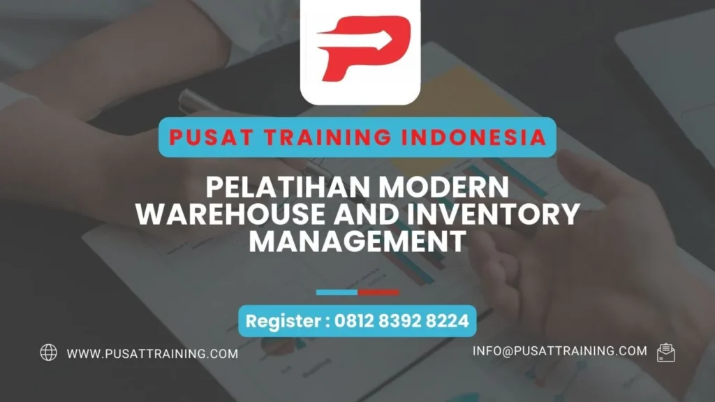 PELATIHAN MODERN WAREHOUSE AND INVENTORY MANAGEMENT