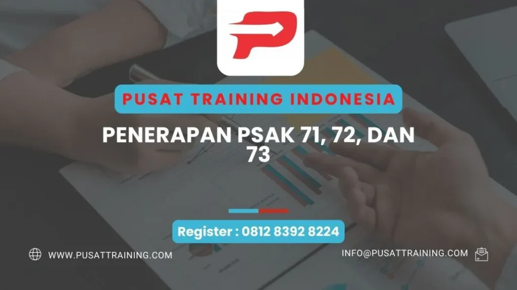 TRAINING PENERAPAN PSAK 71 72 DAN 73