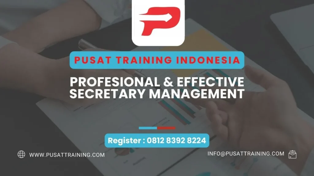 PELATIHAN PROFESIONAL & EFFECTIVE SECRETARY MANAGEMENT