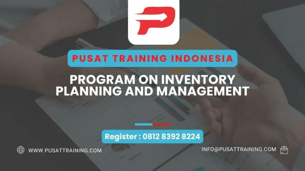 PELATIHAN PROGRAM ON INVENTORY PLANNING AND MANAGEMENT