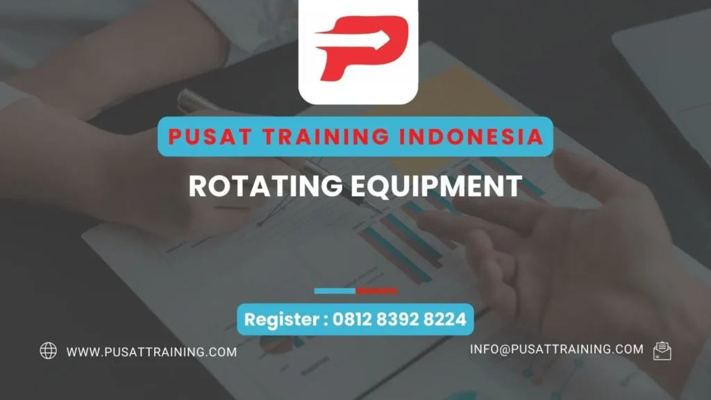 PELATIHAN ROTATING EQUIPMENT