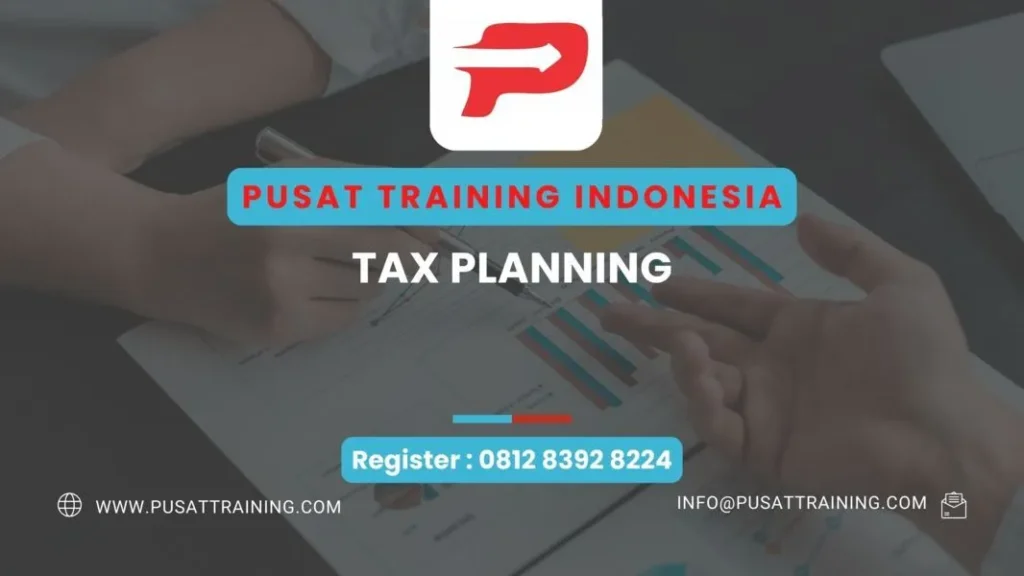 PELATIHAN TAX PLANNING AND TAX MANAGEMENT