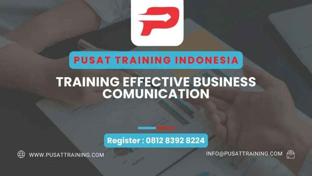 PELATIHAN EFFECTIVE BUSINESS COMUNICATION
