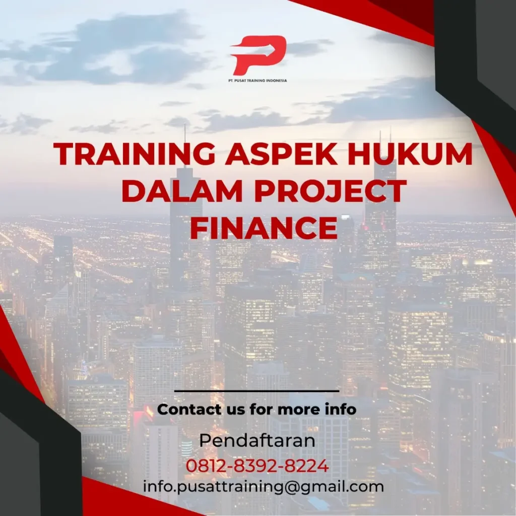 PELATIHAN ASPEK HUKUM DALAM PROJECT FINANCE
