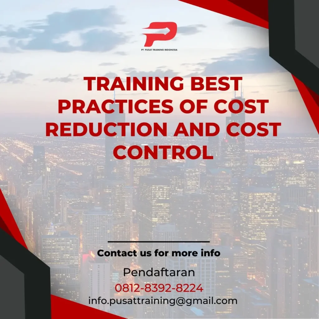PELATIHAN BEST PRACTICES OF COST REDUCTION AND COST CONTROL