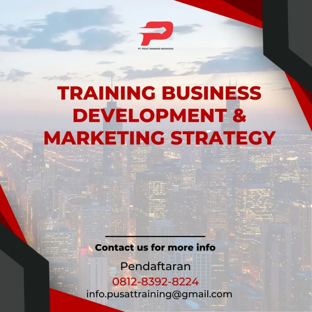 PELATIHAN BUSINESS DEVELOPMENT & MARKETING STRATEGY