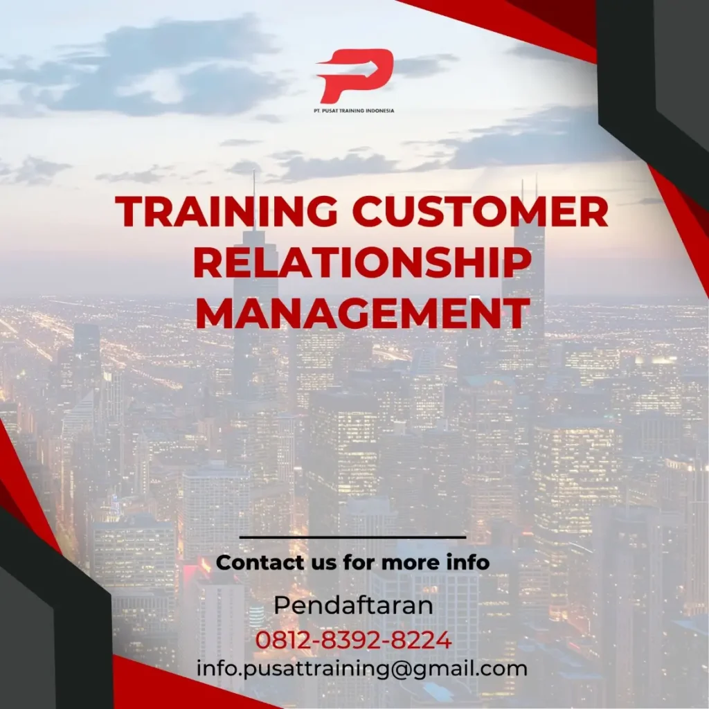 PELATIHAN CUSTOMER RELATIONSHIP MANAGEMENT