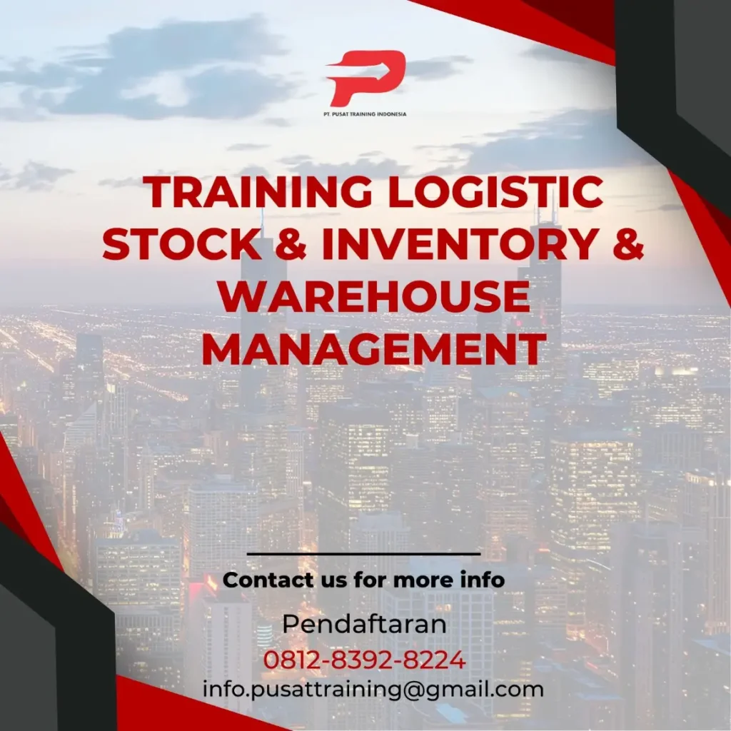 PELATIHAN LOGISTIC STOCK & INVENTORY & WAREHOUSE MANAGEMENT