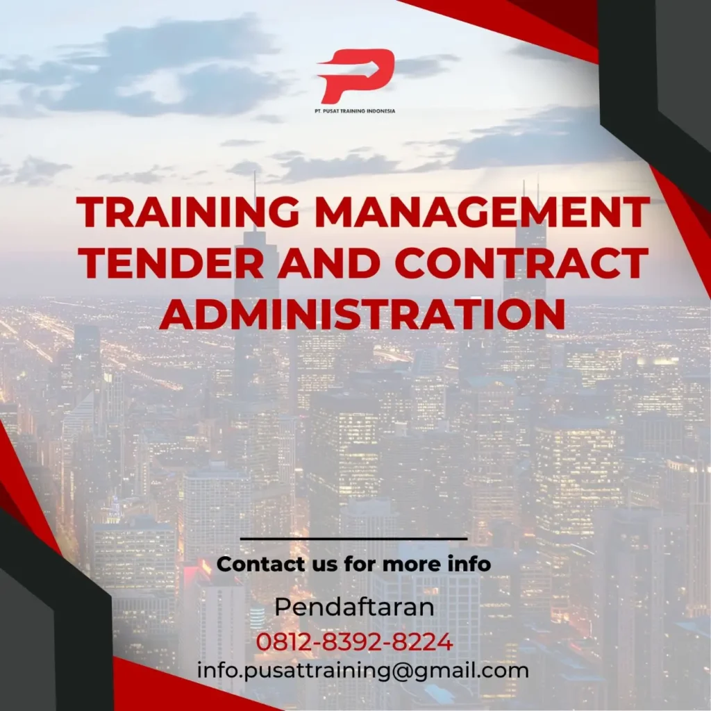 PELATIHAN MANAGEMENT TENDER AND CONTRACT ADMINISTRATION